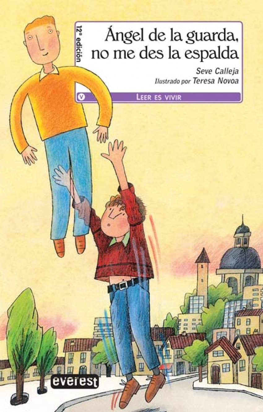 Ángel de la guarda, no me des la espalda (Leer es vivir) Learning & Reference