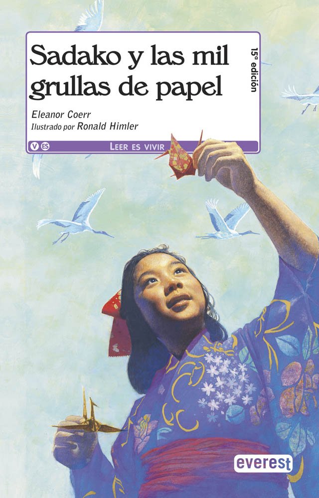 Sadako y las mil grullas de papel (Leer es vivir) Social Sciences