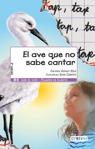 El ave que no sabe cantar / The Bird that Can't Sing book