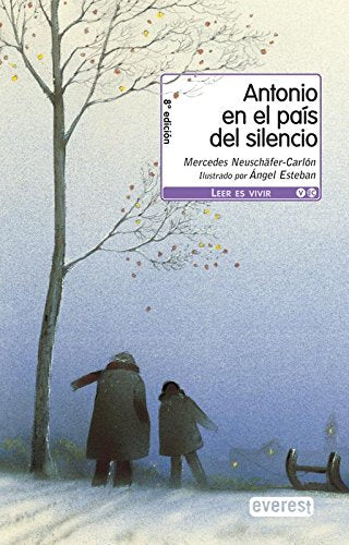 Antonio en el país del silencio (Leer es vivir) Learning & Reference