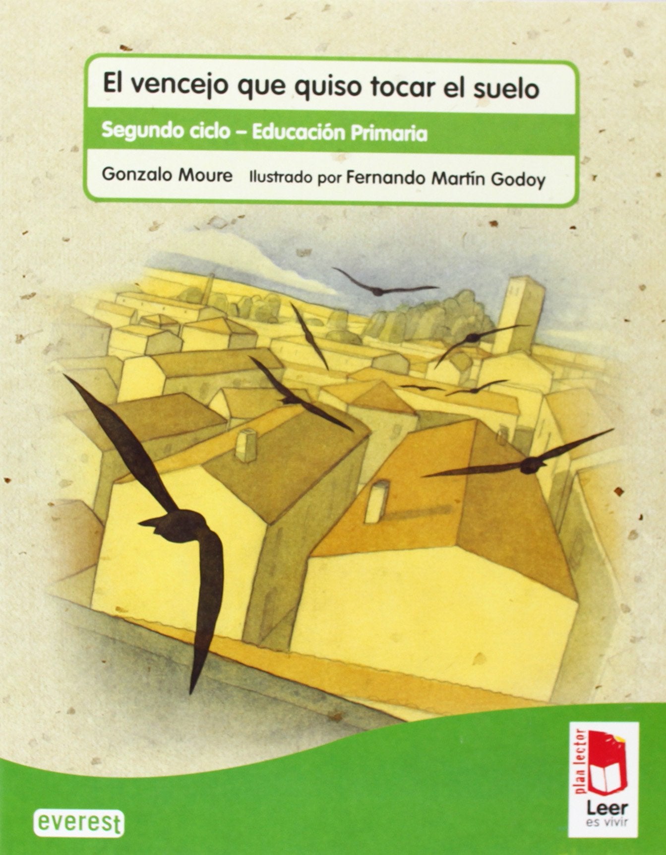 Plan lector Leer es vivir. El vencejo que quiso tocar el suelo. Cuaderno de lectoescritura Novels & Short Stories