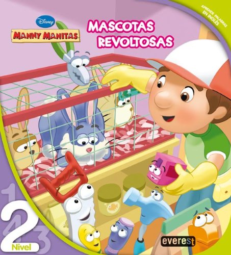 Manny Manitas. Mascotas Revoltosas. Leo con Disney. Nivel 2 (Manny Manitas / Leo con Disney) Books