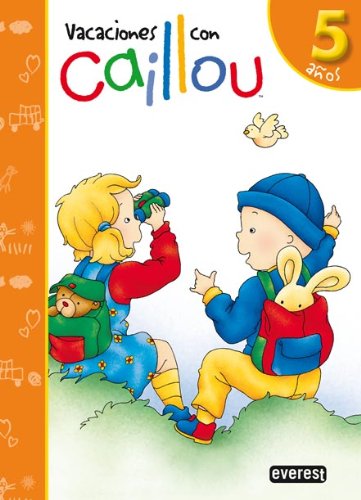 En vacaciones con Caillou, Educación Infantil, 5 años Children's books