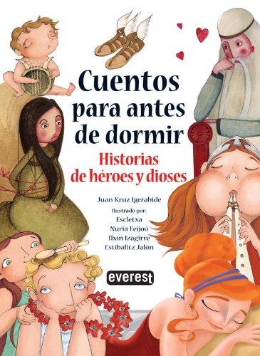 Cuentos para antes de dormir. Historias de héroes y dioses Learning & Reference