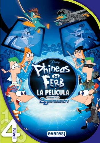 Phineas y Ferb. A través de la segunda dimensión. Leo con Disney. Nivel 4 Foreign Languages ​​& Dictionaries
