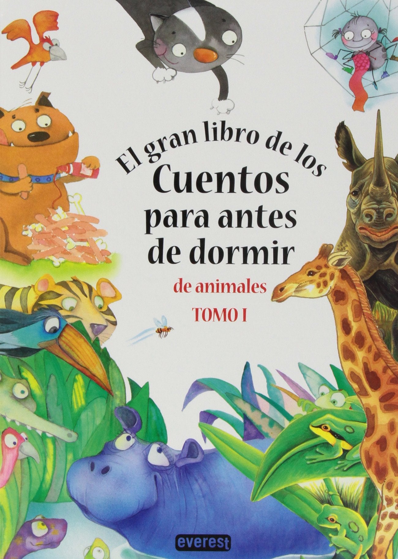 El gran libro de los cuentos para antes de dormir de animales. Tomo I Novels & Short Stories