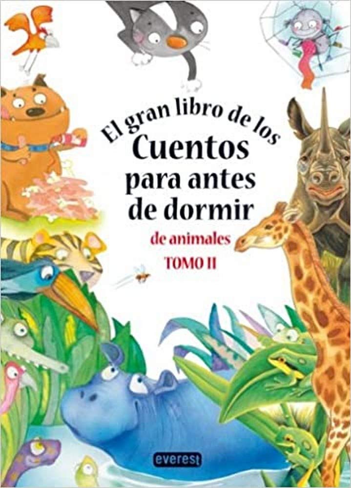 El gran libro de los cuentos para antes de dormir de animales 2 Novels & Short Stories