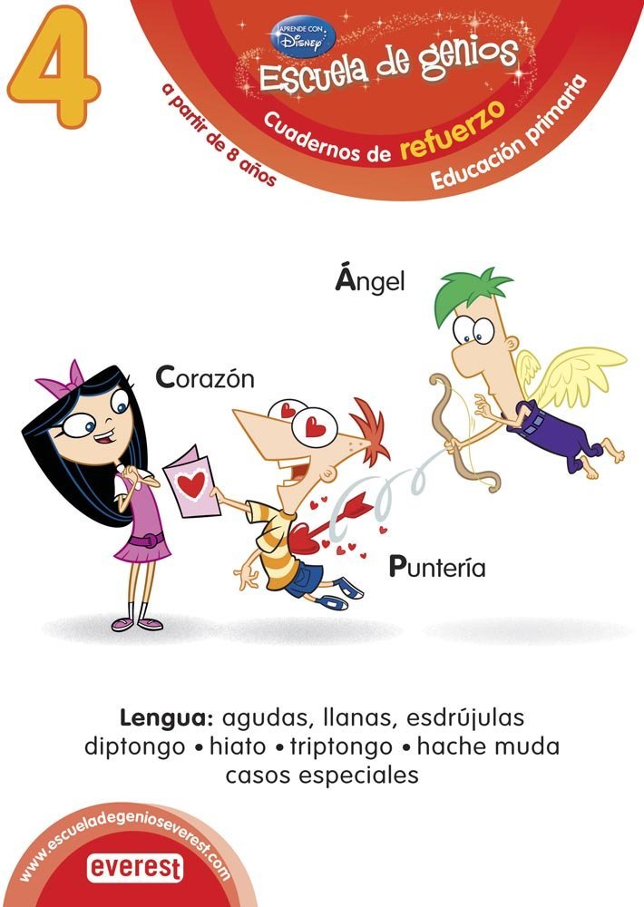 4. Escuela de genios. Cuadernos de refuerzo. Educación Primaria. A partir de 8 años. Lengua: agudas, llanas, esdrújulas. Diptongo, hiato, triptongo. Hache muda. Casos especiales book
