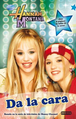 Hannah Montana da la cara. Novelización Books