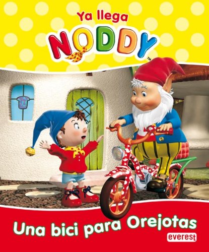 Ya llega Noddy. Una bici para orejotas book