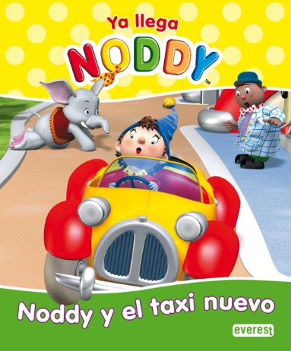 Ya llega Noddy. Noddy y el taxi nuevo Books