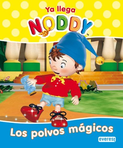 Ya llega Noddy. Los polvos mágicos book