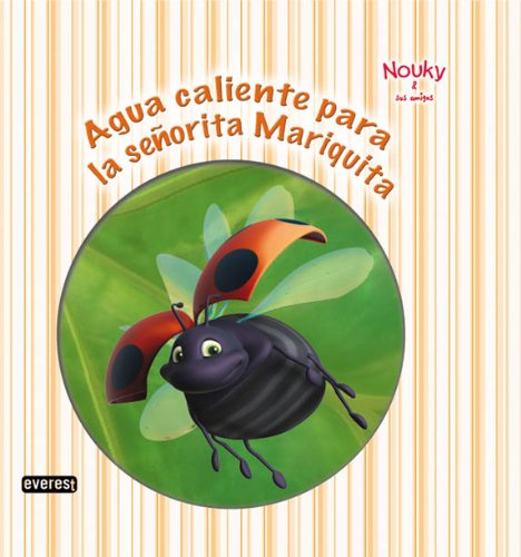 Nouky & sus amigos. Agua caliente para la señorita Mariquita (Nouky / Libros de lectura) Books