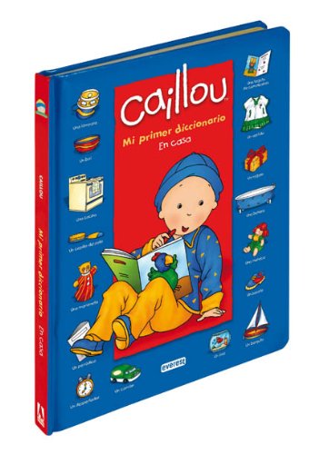 Caillou. Mi primer diccionario. En casa (Singulares Caillou) Children's books