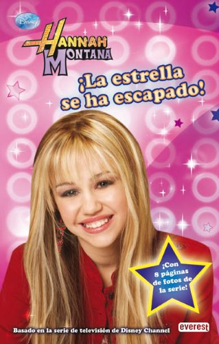 Hannah Montana. ¡La estrella se ha escapado!. Novelización Books