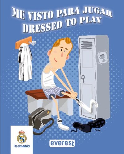 Real Madrid. Me visto para jugar / Dressed to play (Real Madrid / Libros de baño) Books
