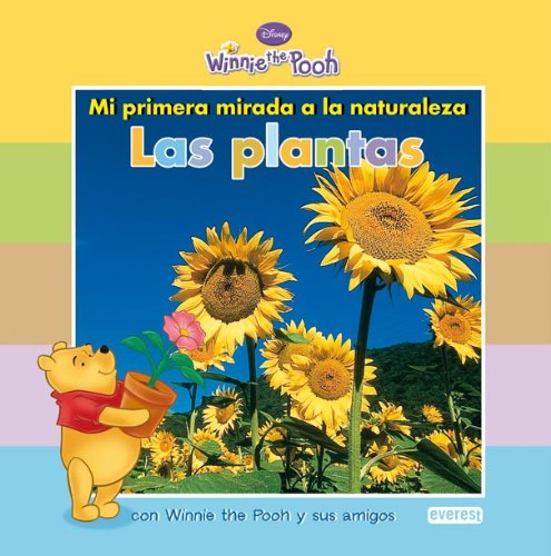 Mi primera mirada a la naturaleza: Las plantas: con Winnie the Pooh y sus amigos (Winnie the Pooh / Mi primera mirada) Children's books