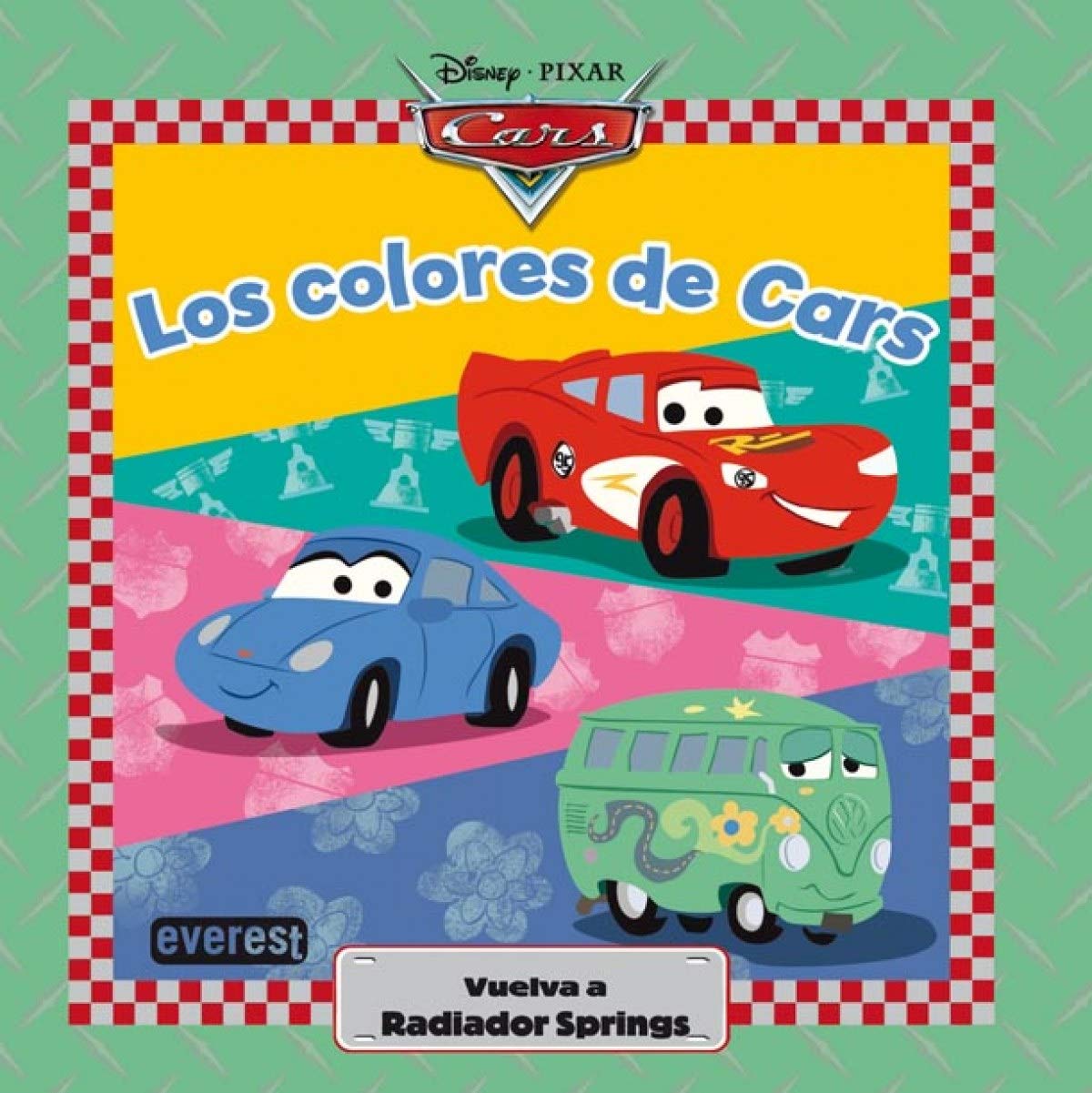 Cars. Los colores de Cars: Vuelva a Radiador Springs (Cars / Libros singulares) Books