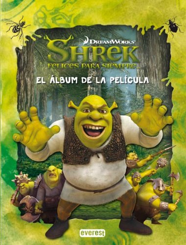 Shrek 4. Felices para siempre. El álbum de la película Books