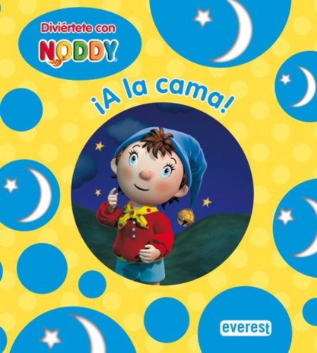 Diviértete con Noddy. ¡A la cama! Libro de cartón book
