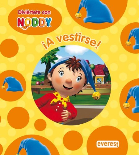 Diviértete con Noddy. ¡A vestirse!. Libro de cartón Books