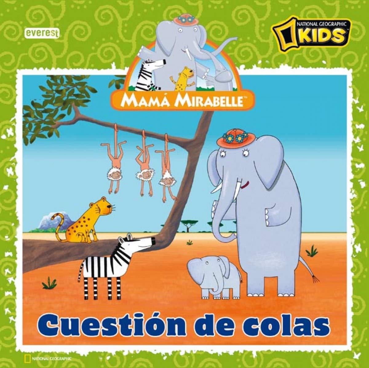 Mamá Mirabelle. Cuestión de colas (Mamá Mirabelle / Libros de lectura) Books