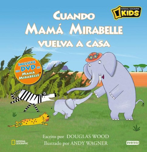 Mamá Mirabelle. Cuando Mamá Mirabelle vuelva a casa Learning & Reference