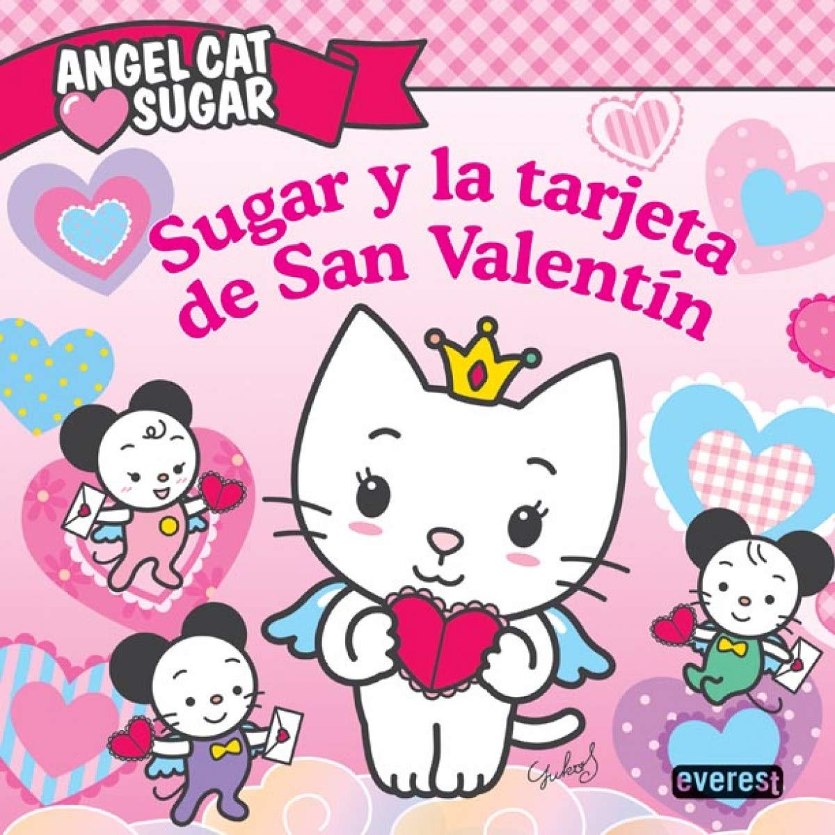 Angel Cat Sugar. Sugar y la tarjeta de San Valentín (Libros de lectura) Children's books