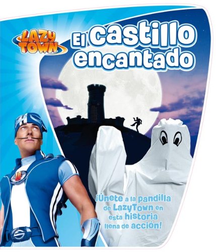 Lazy Town. El castillo encantado: ¡Únete a la pandilla de LazyTown en esta historia llena de acción! book