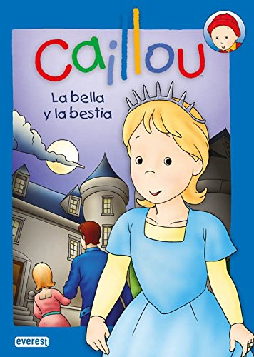Caillou. La bella y la bestia (Caillou - Cuentos de Hadas) Social Sciences