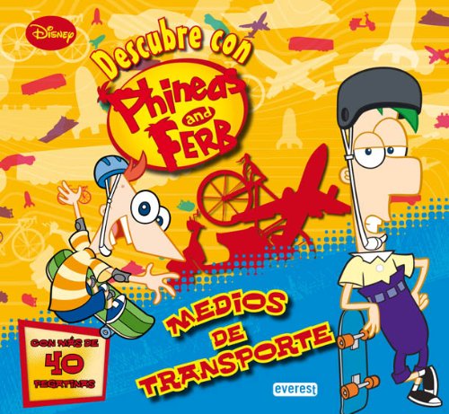 Phineas y Ferb. Transportes. Libro educativo con pegatinas: Con más de 40 pegatinas book
