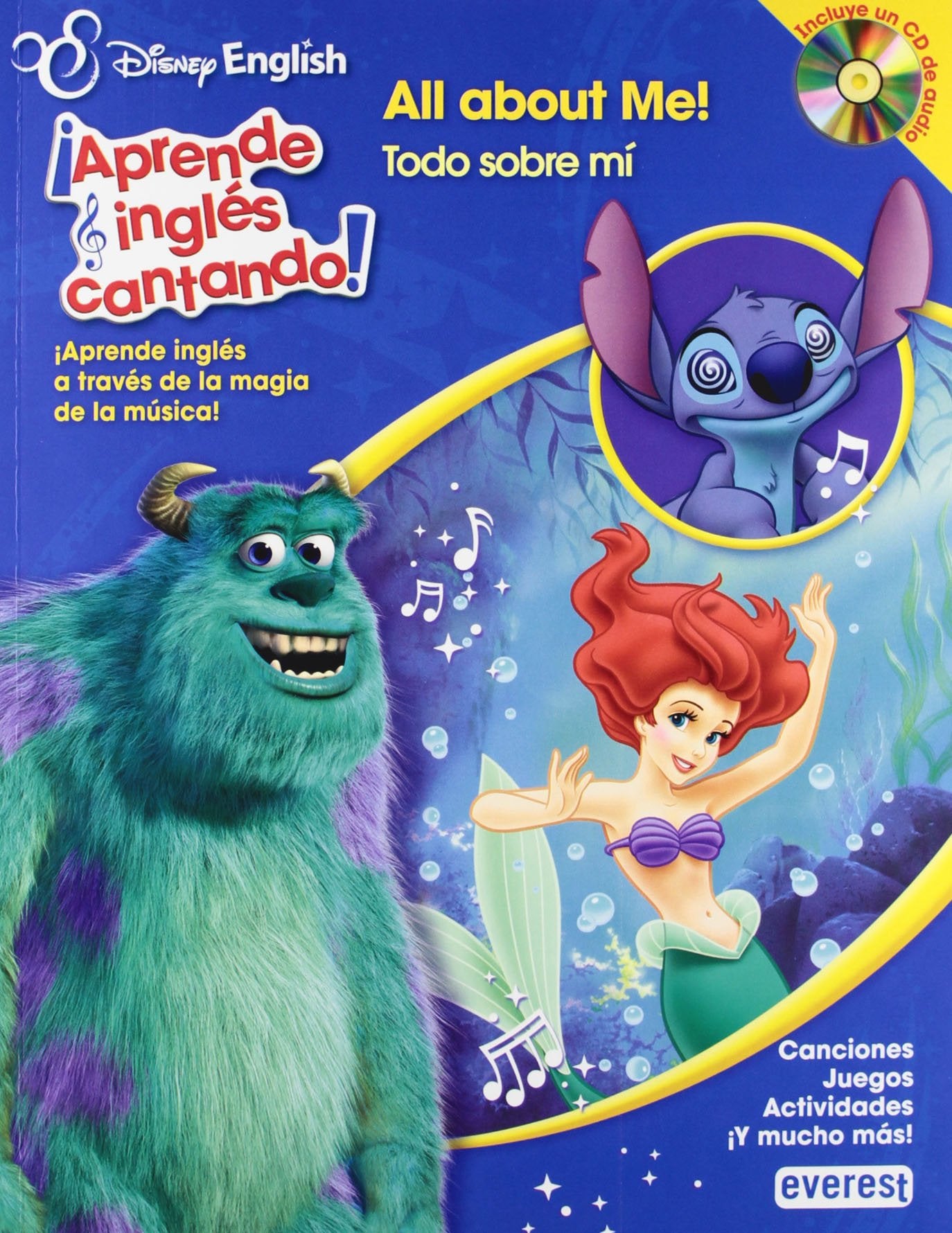 Disney English. ¡Aprende inglés cantando!. All about me! / Todo sobre mi: ¡Aprende inglés a través de la magia de la música! Canciones. Juegos. Actividades. ¡Y mucho más! book
