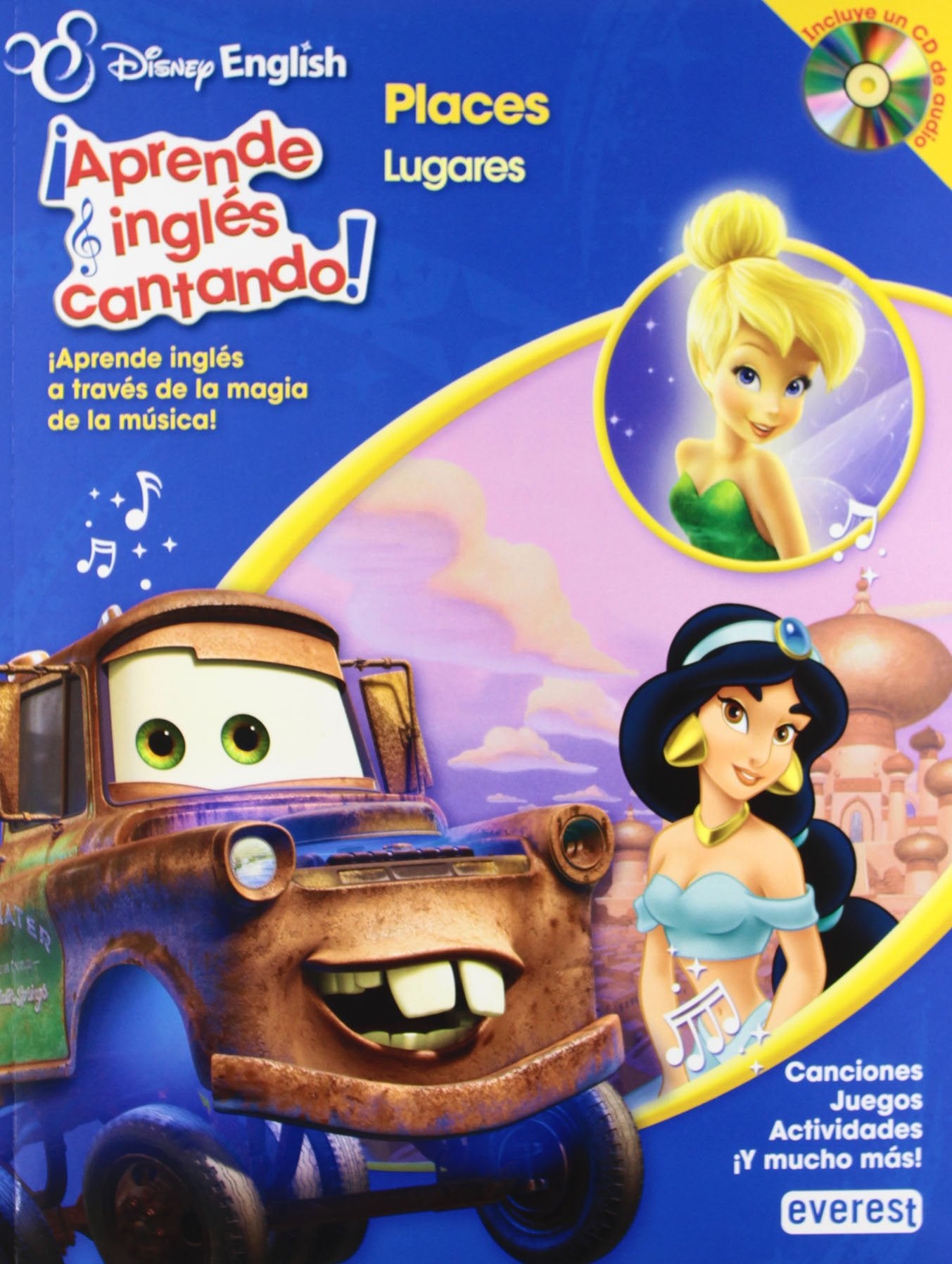 Disney English. ¡Aprende inglés cantando!. Places / Lugares: ¡Aprende inglés a través de la magia de la música! Canciones. Juegos. Actividades. ¡Y mucho más! book