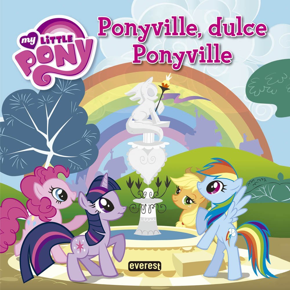 My Little Pony. Ponyville, dulce Ponyville. Libro de lectura con póster (Lecturas My Little Pony) Children's books