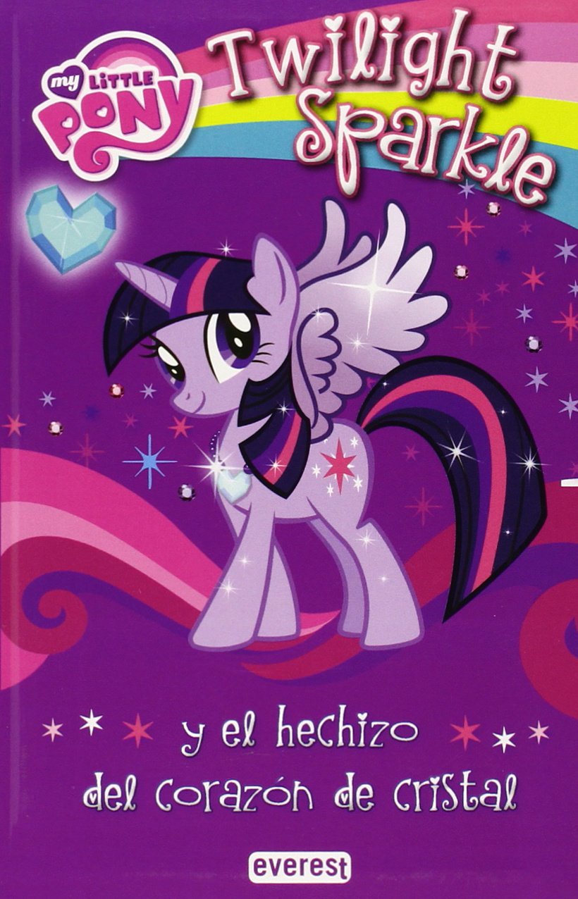 My Little Pony. Twilight Sparkle y el hechizo del corazón de cristal book