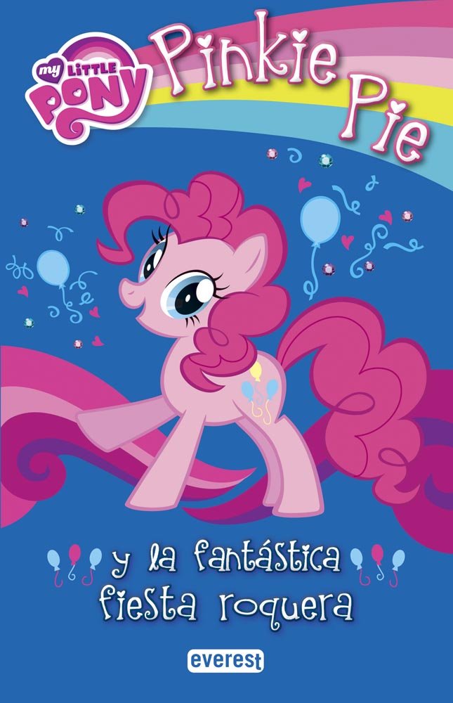 My Little Pony. Pinkie Pie y la fantástica fiesta roquera (My Little Pony / Libros de lectura) Social Sciences