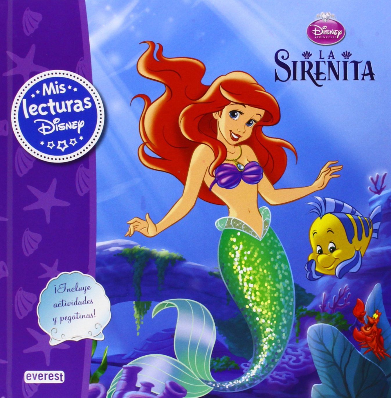 Mis lecturas Disney. La sirenita: Mis Lecturas Disney. ¡Incluye actividades y pegatinas! Social Sciences