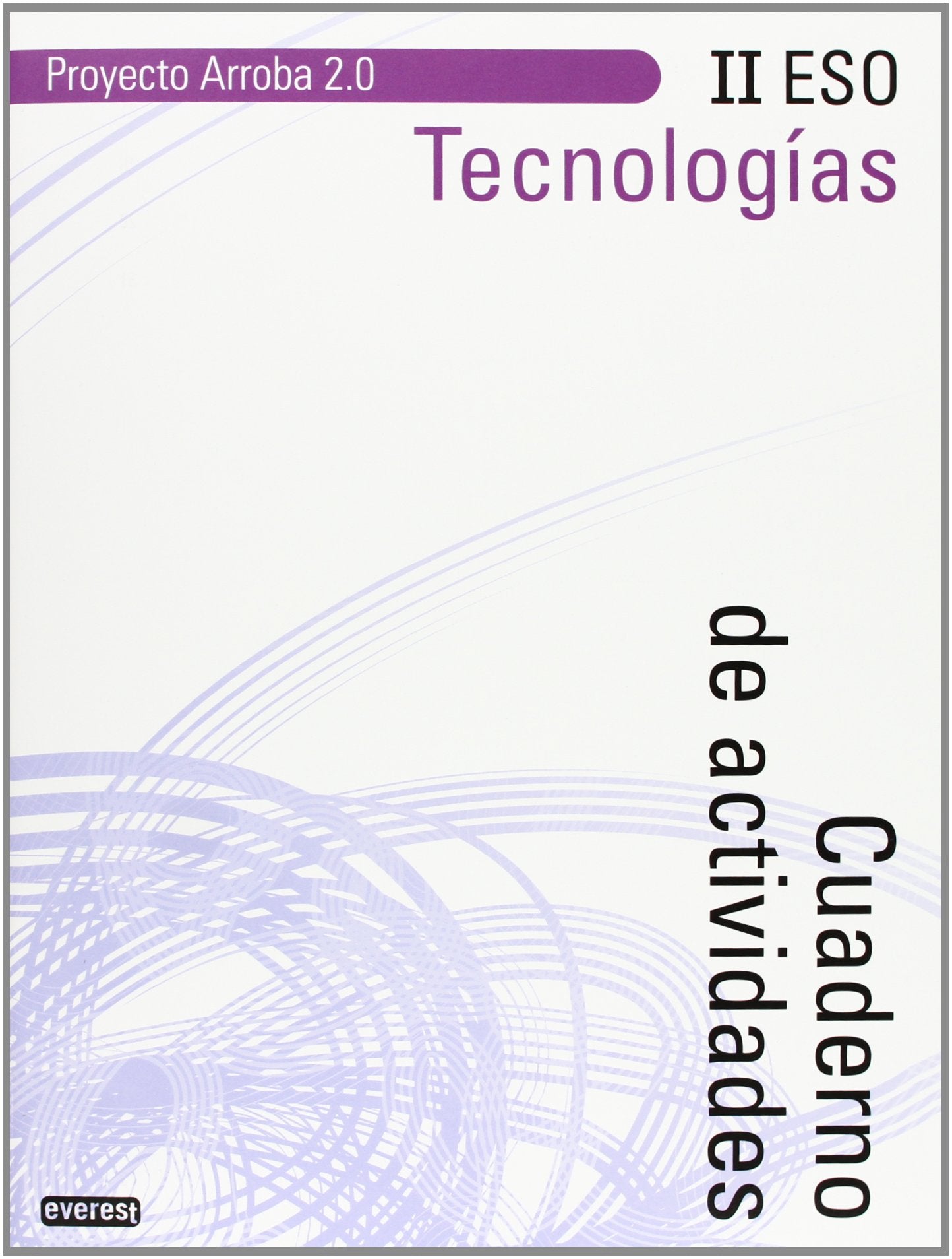 Tecnologías II ESO. Cuaderno de actividades. Proyecto Arroba 2.0 book