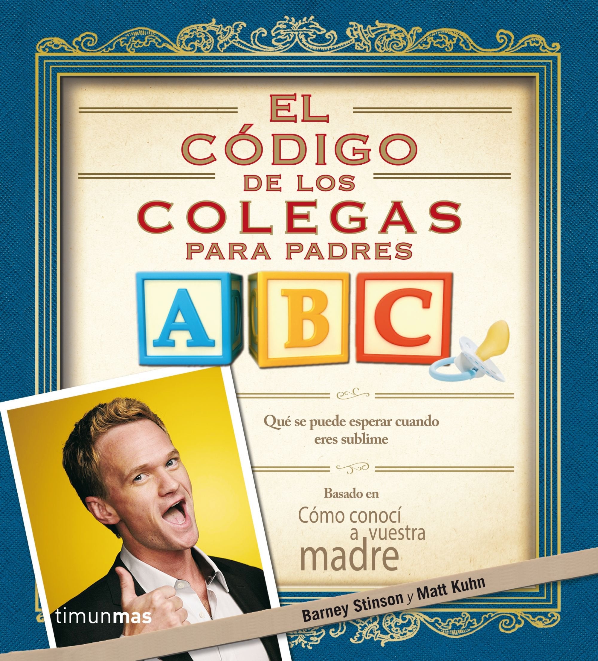 El código de los colegas para padres : qué se puede esperar cuando eres sublime Contemporary literature