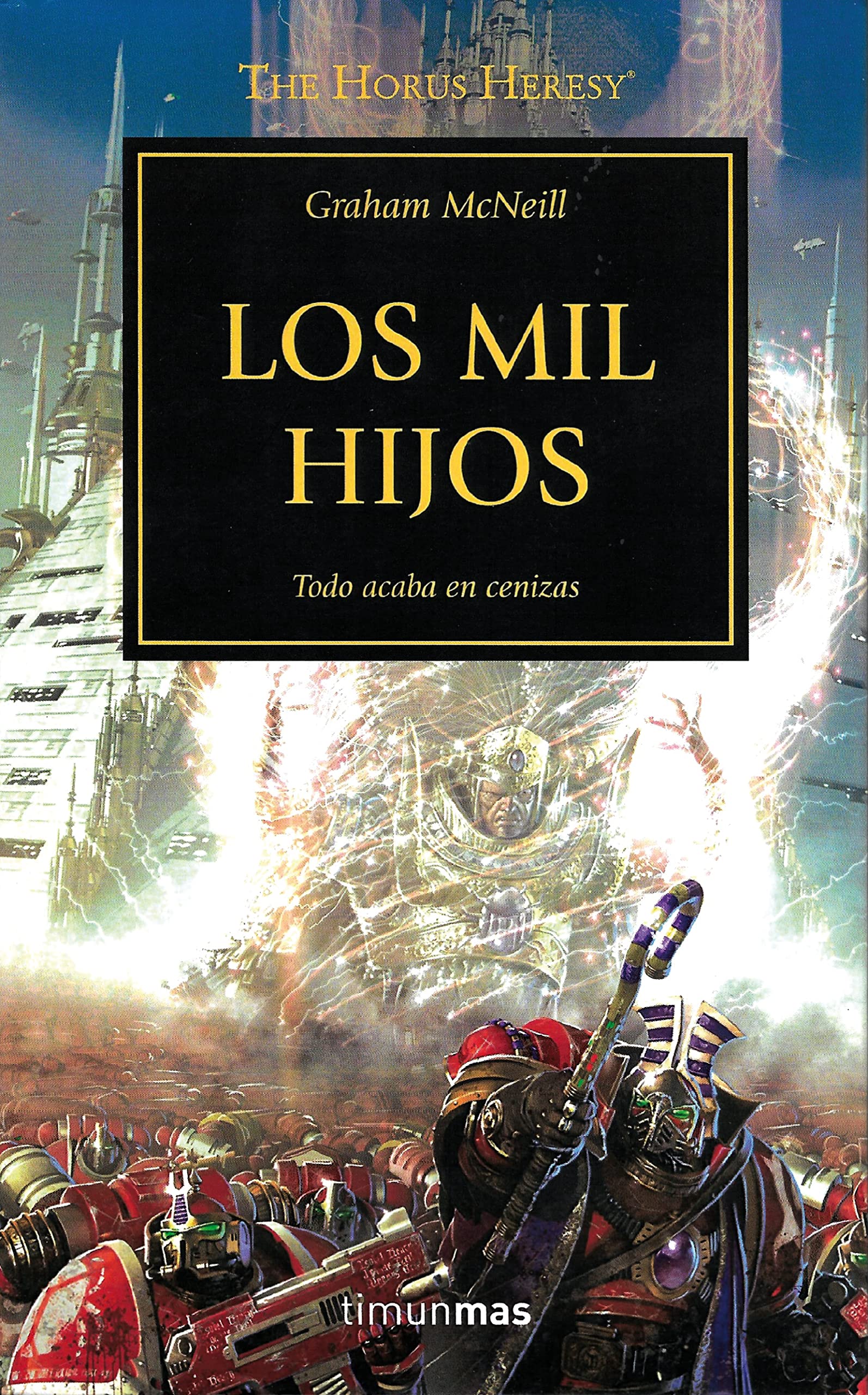 Warhammer The Horus Heresy nº 12/54 Los mil hijos: Todo acaba en cenizas book