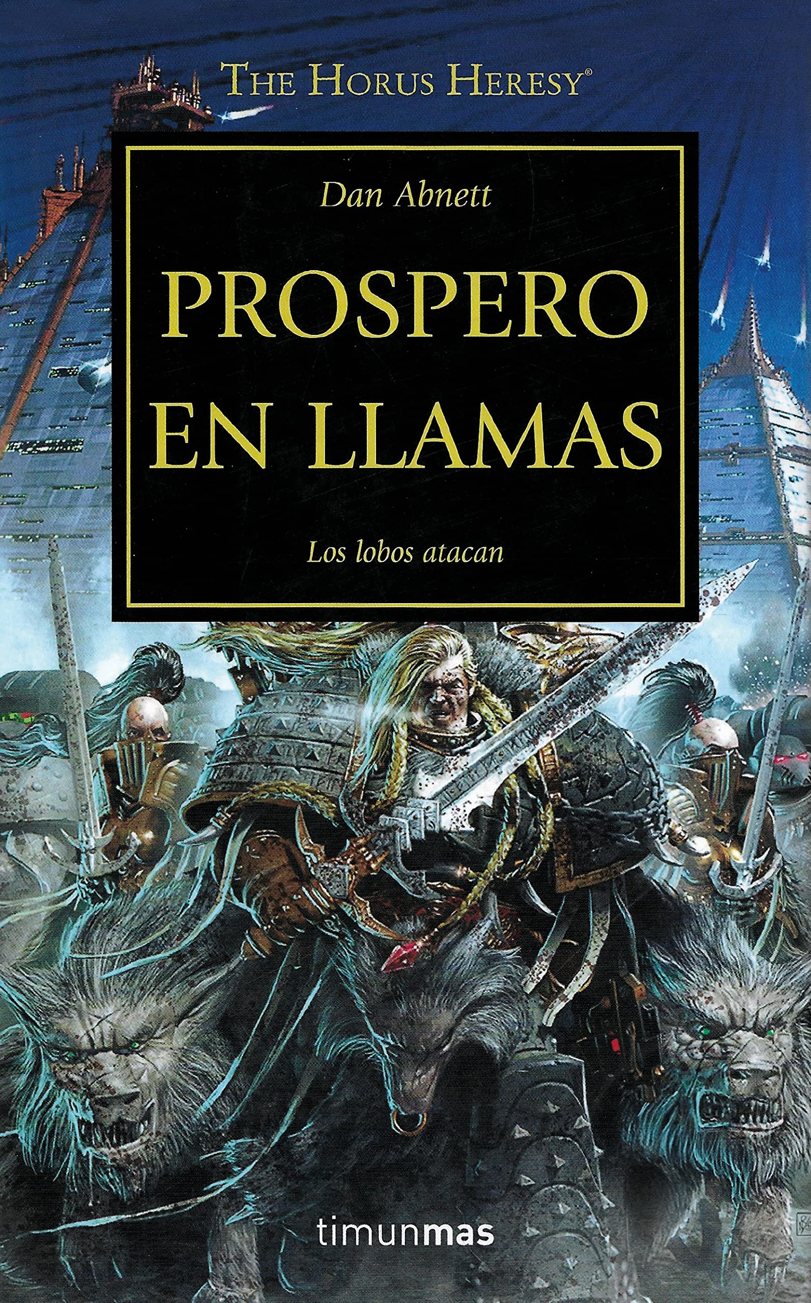 Warhammer The Horus Heresy nº 15/54 Próspero en llamas: Los lobos atacan book