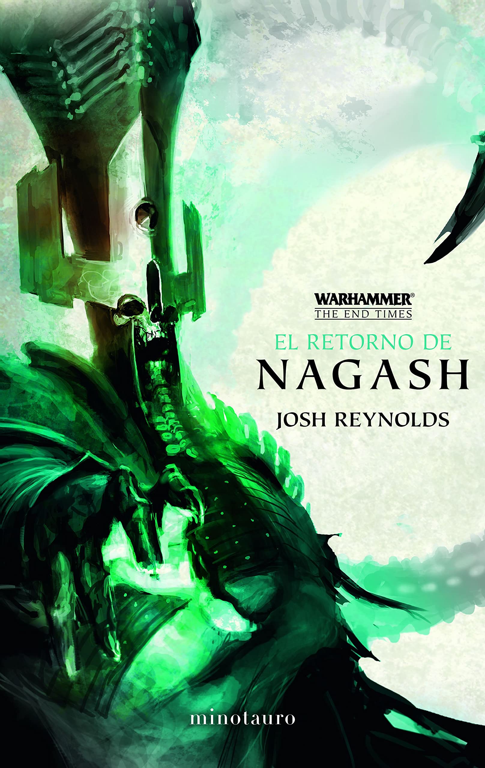 The end times 1. El retorno de Nagash (Warhammer Chronicles, Band 1) Contemporary literature