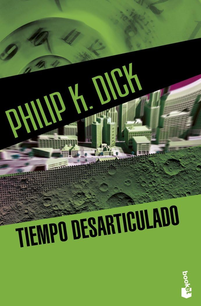 Tiempo desarticulado (Ciencia Ficción, Band 8059) Novels & Short Stories