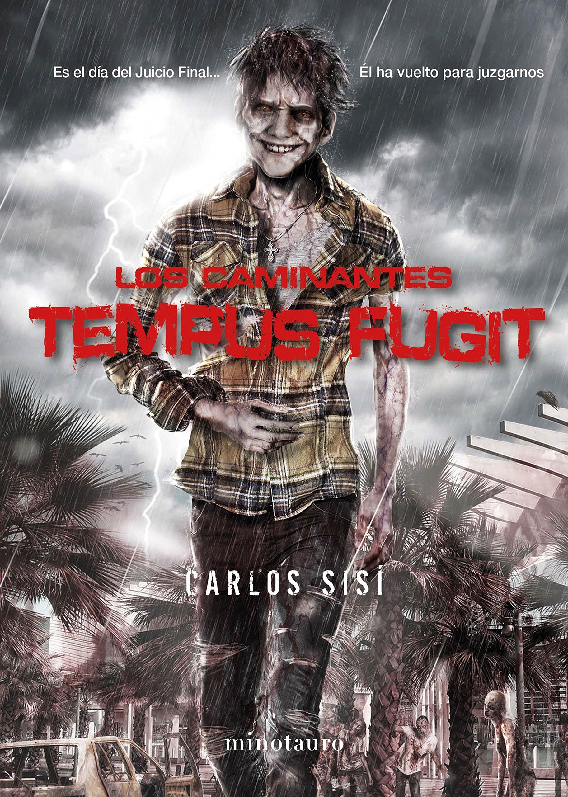 Los caminantes 5. Tempus fugit : es el día del juicio final-- él ha vuelto para juzgarnos (Biblioteca Carlos Sisí, Band 5) Horror & Mystery