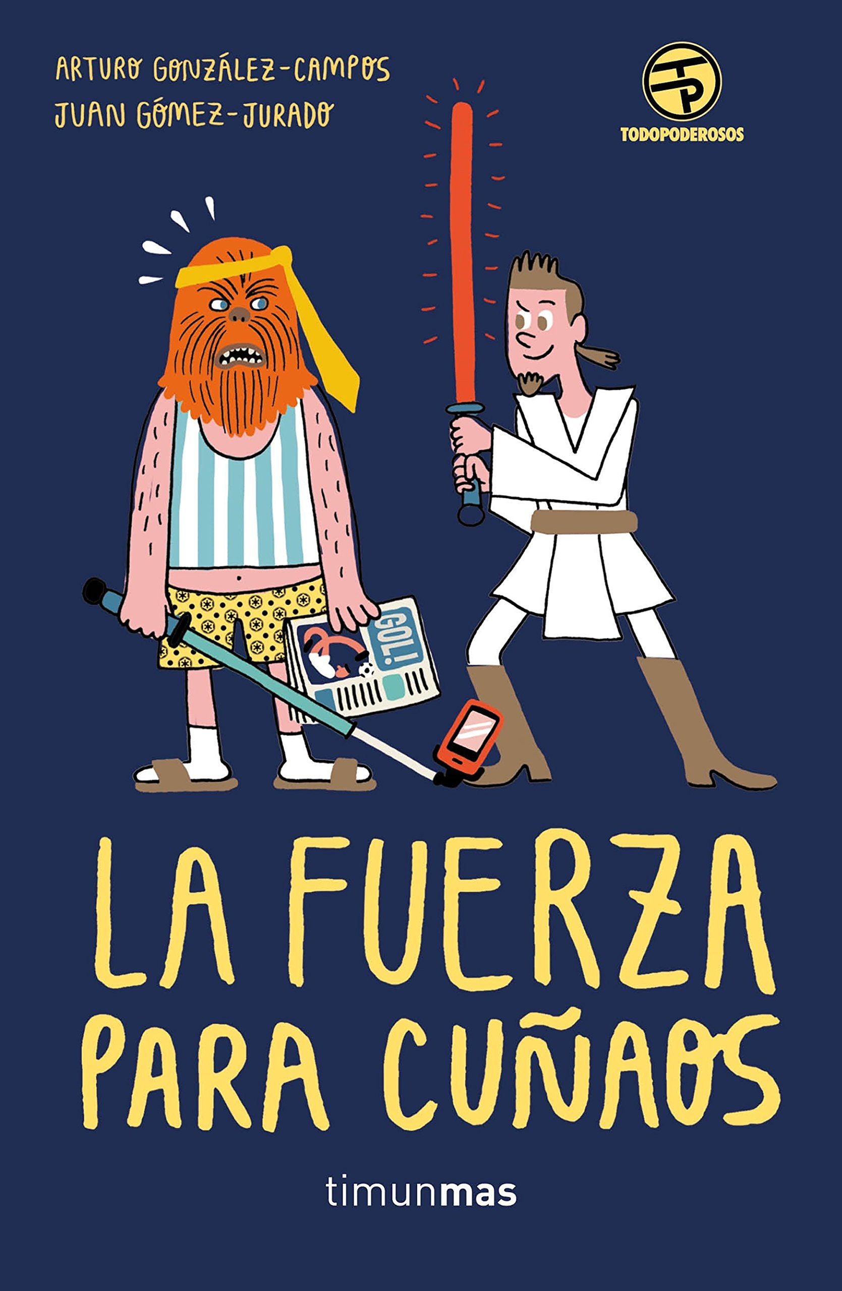 La Fuerza para cuñaos book