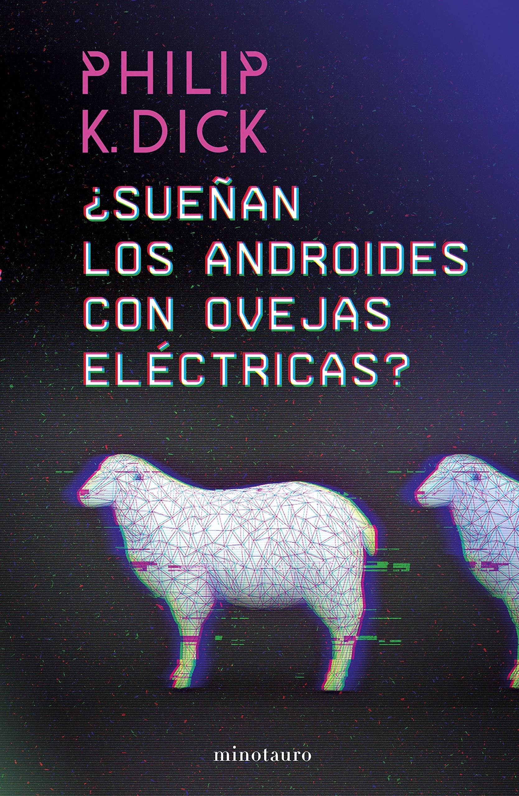 ¿Sueñan los androides con ovejas eléctricas? book
