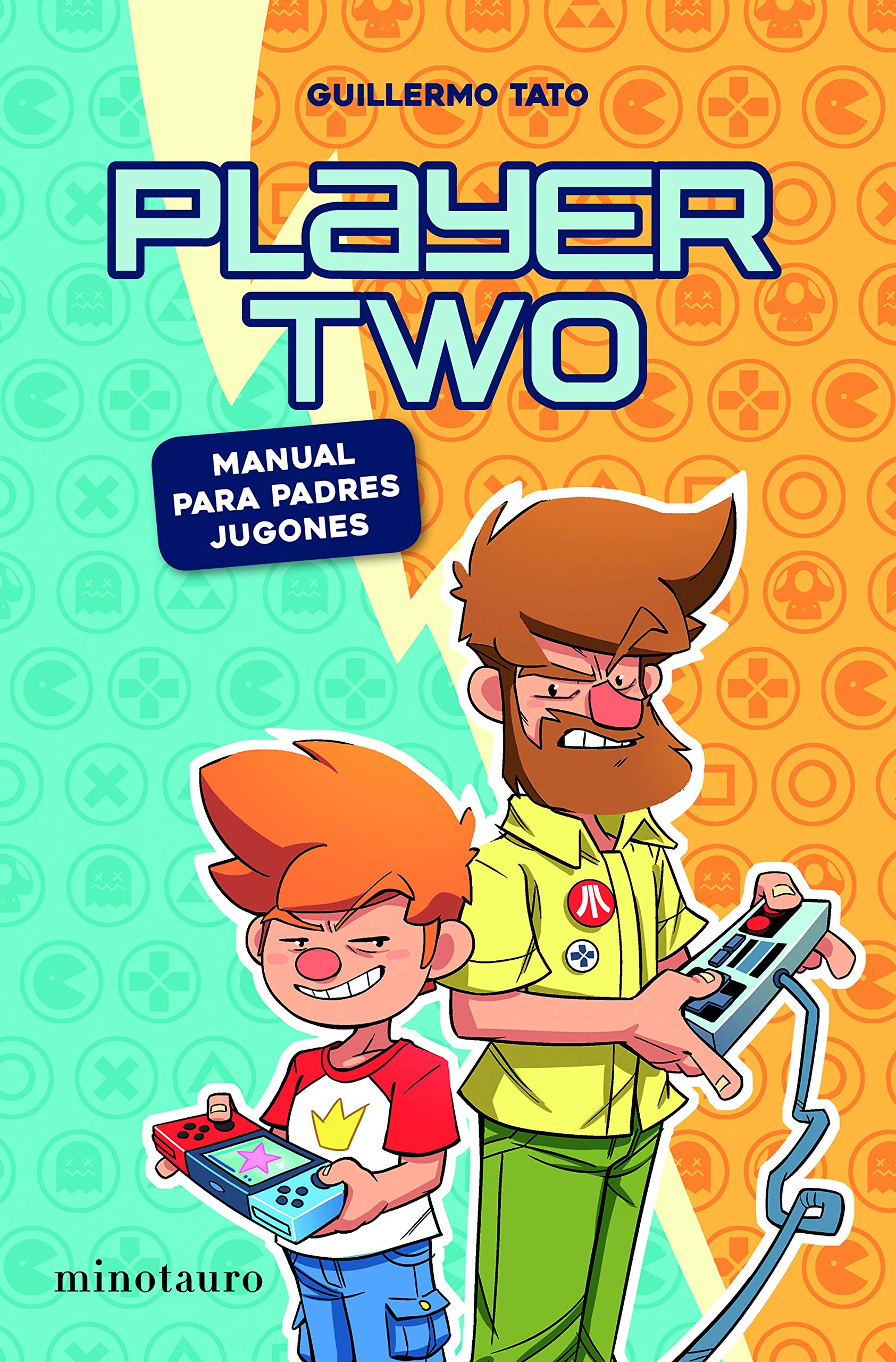 Player Two : manual para padres gamers Film, Art & Culture