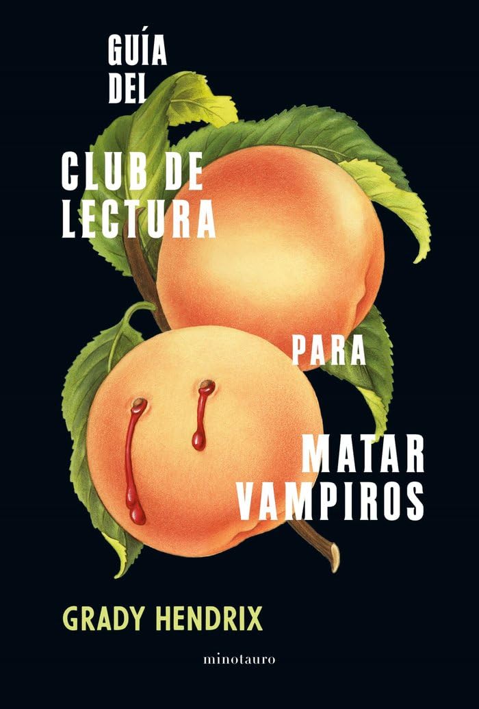 Guía del club de lectura para matar vampiros (Biblioteca Grady Hendrix) Horror & Mystery