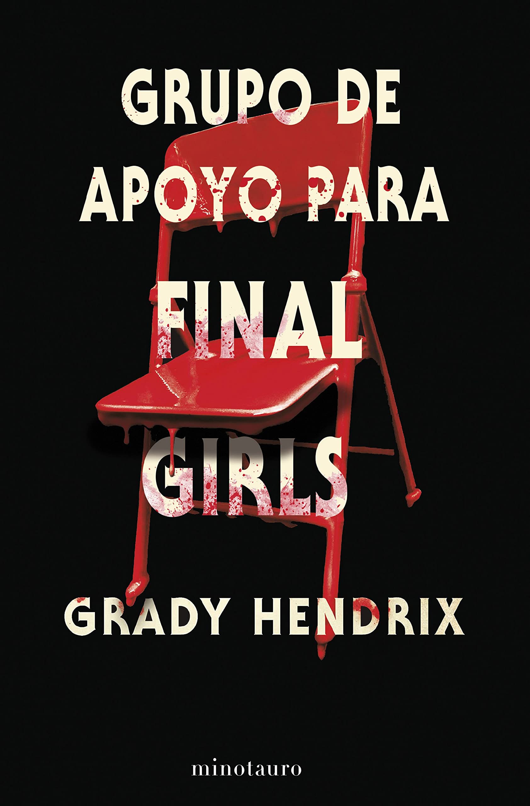 Grupo de apoyo para final girls (Biblioteca Grady Hendrix) Horror & Mystery
