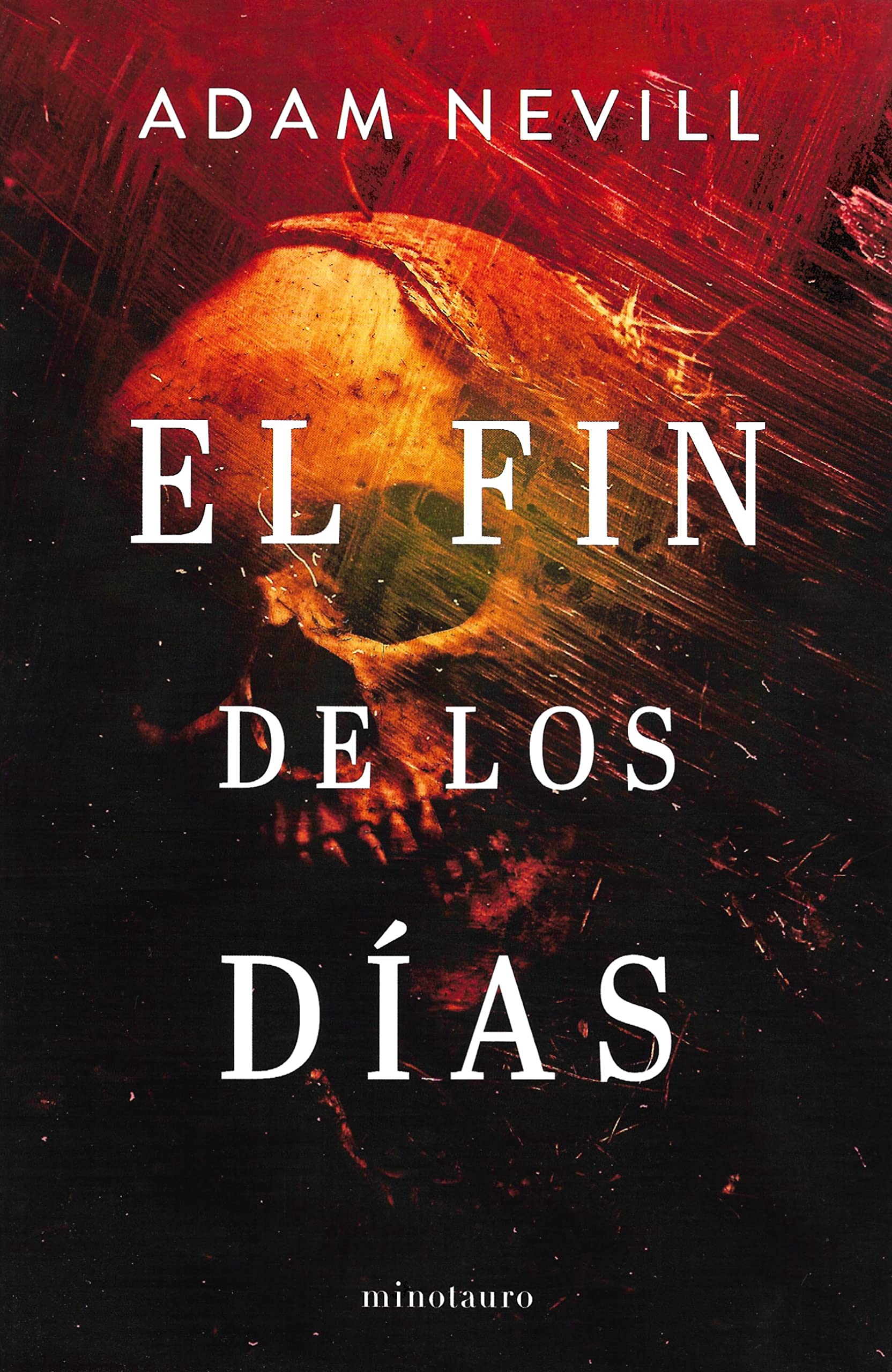 El fin de los días (NE) (Biblioteca Adam Nevill) Horror & Mystery